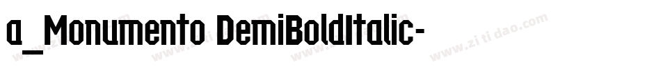 a_Monumento DemiBoldItalic字体转换
